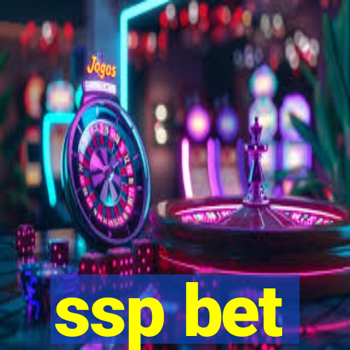 ssp bet